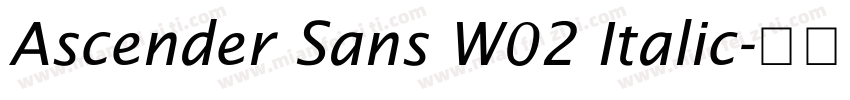 Ascender Sans W02 Italic字体转换